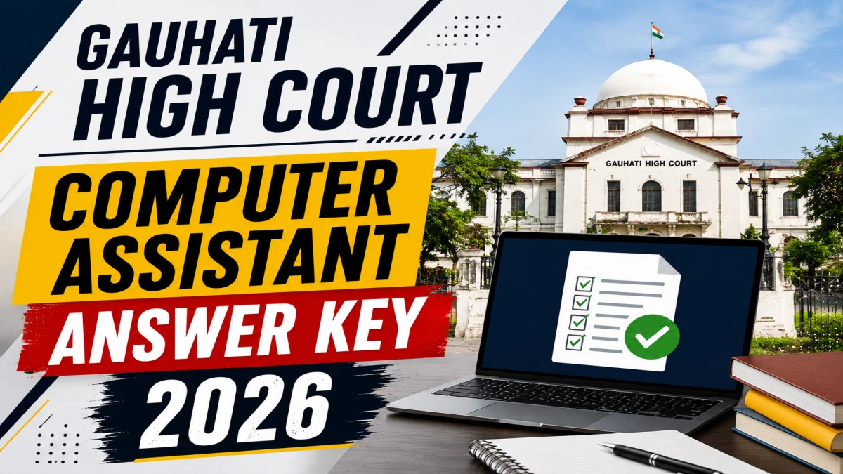 Gauhati High Court Computer Assistant Answer Key 2026 OUT