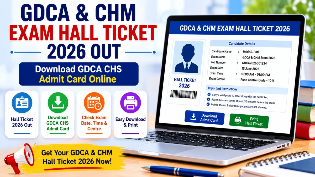 GDCA & CHM Exam Hall Ticket 2026 Out
