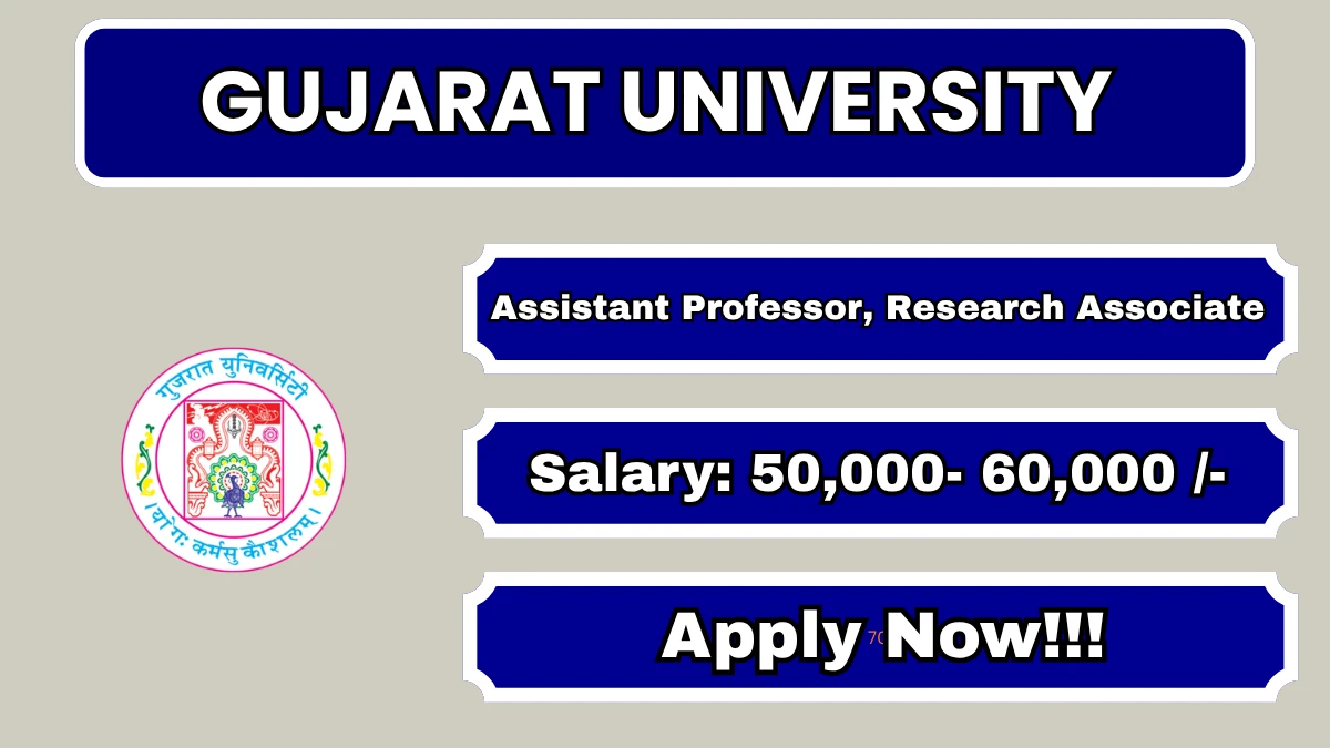 Gujarat University Recruitment 2026 – Apply Online for Assistant Professor, Research Associate Postssearch Associate Posts