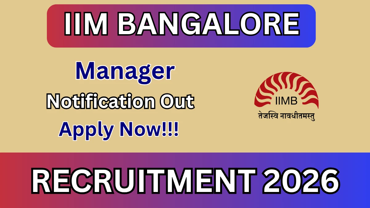 IIM Bangalore Manager Recruitment 2026