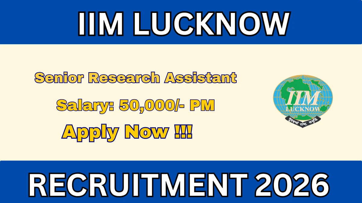 IIM Lucknow Senior Research Assistant Recruitment 2026