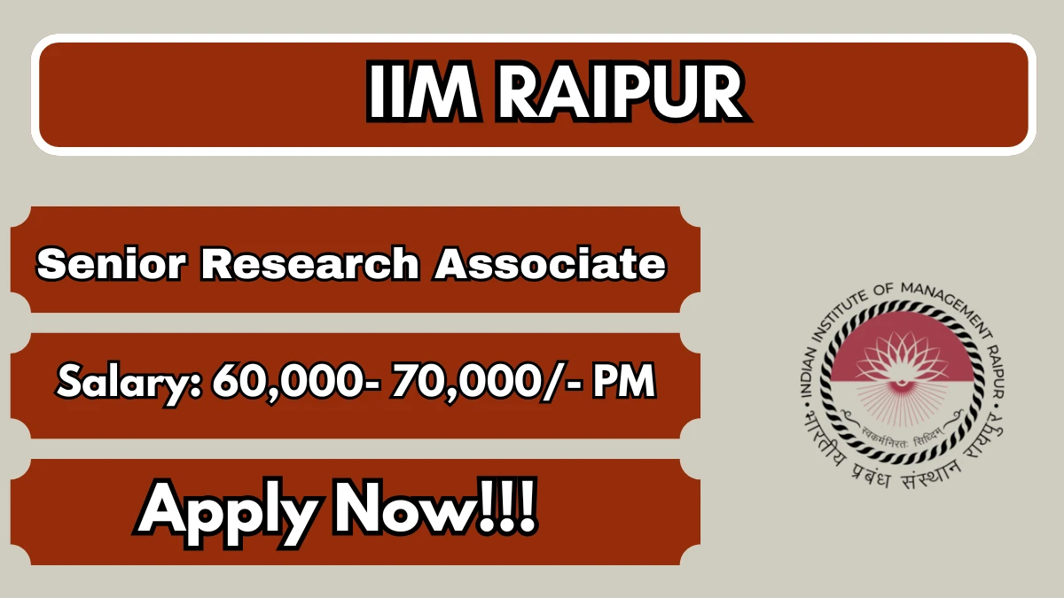 IIM Raipur Senior Research Associate Recruitment 2026