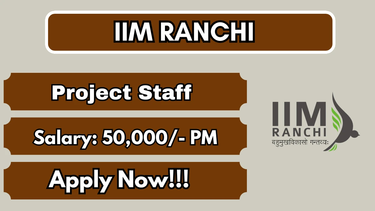 IIM Ranchi Project Staff Recruitment 2026
