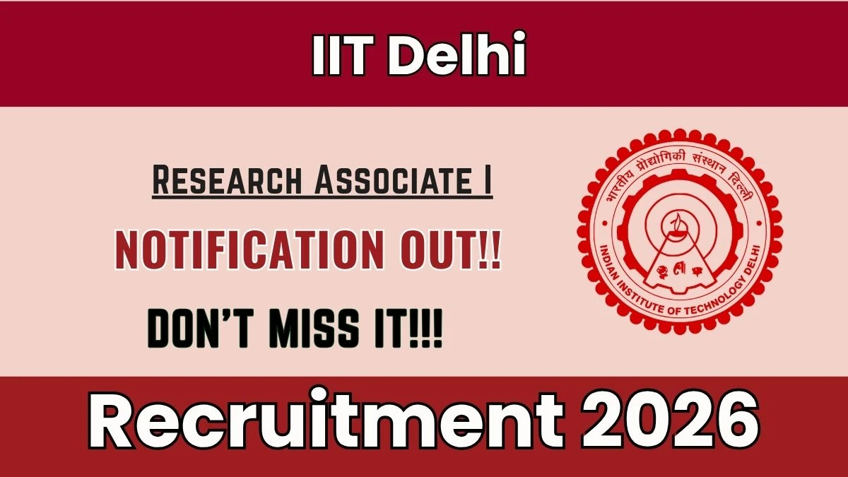 IIT Delhi Research Associate-1 Recruitment 2026