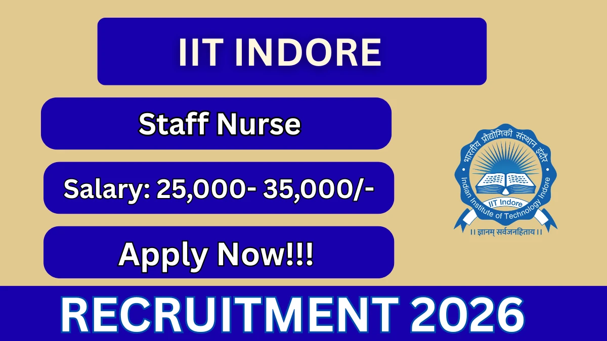 IIT Indore Staff Nurse Recruitment 2026