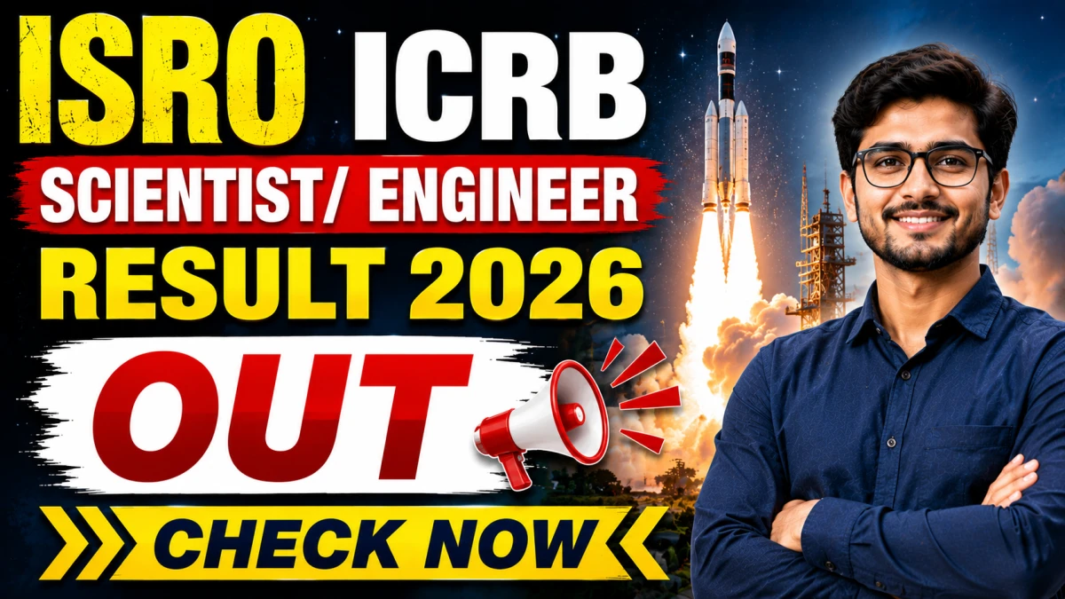 ISRO ICRB Scientist/Engineer Result 2026 OUT (Direct Link)