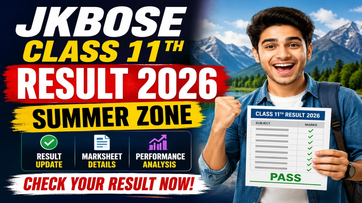 JKBOSE Class 11th Result 2026 Summer Zone Out at jkresults.nic.in