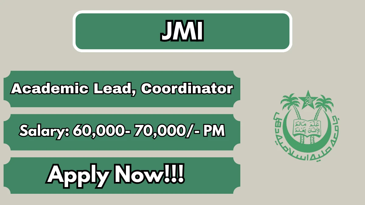 JMI Recruitment 2026 – Apply Offline for Academic Lead, Coordinator Posts