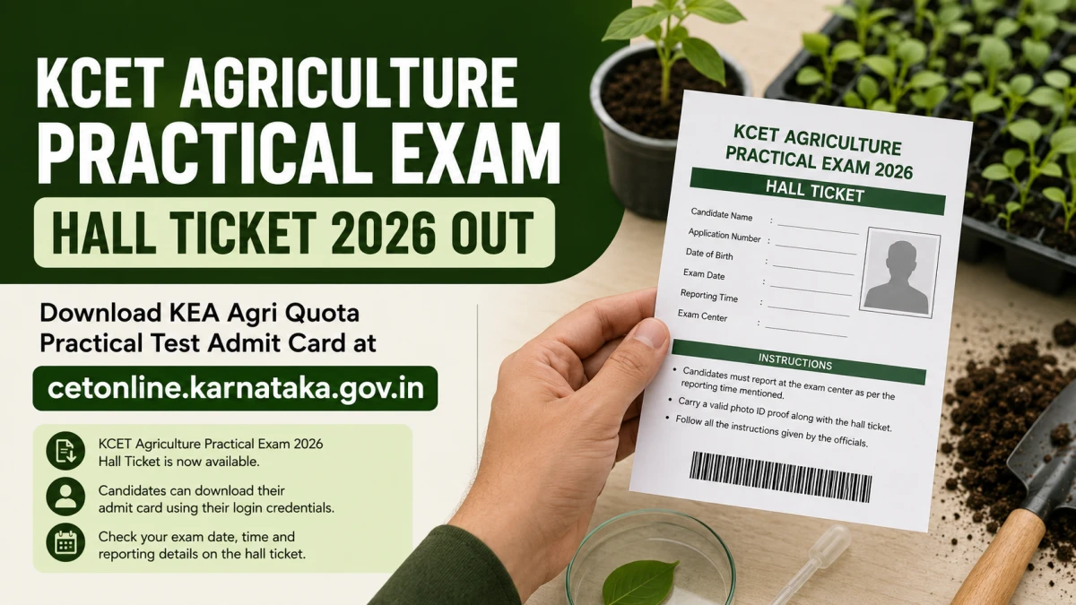 KCET Agriculture Practical Exam Hall Ticket 2026 Out