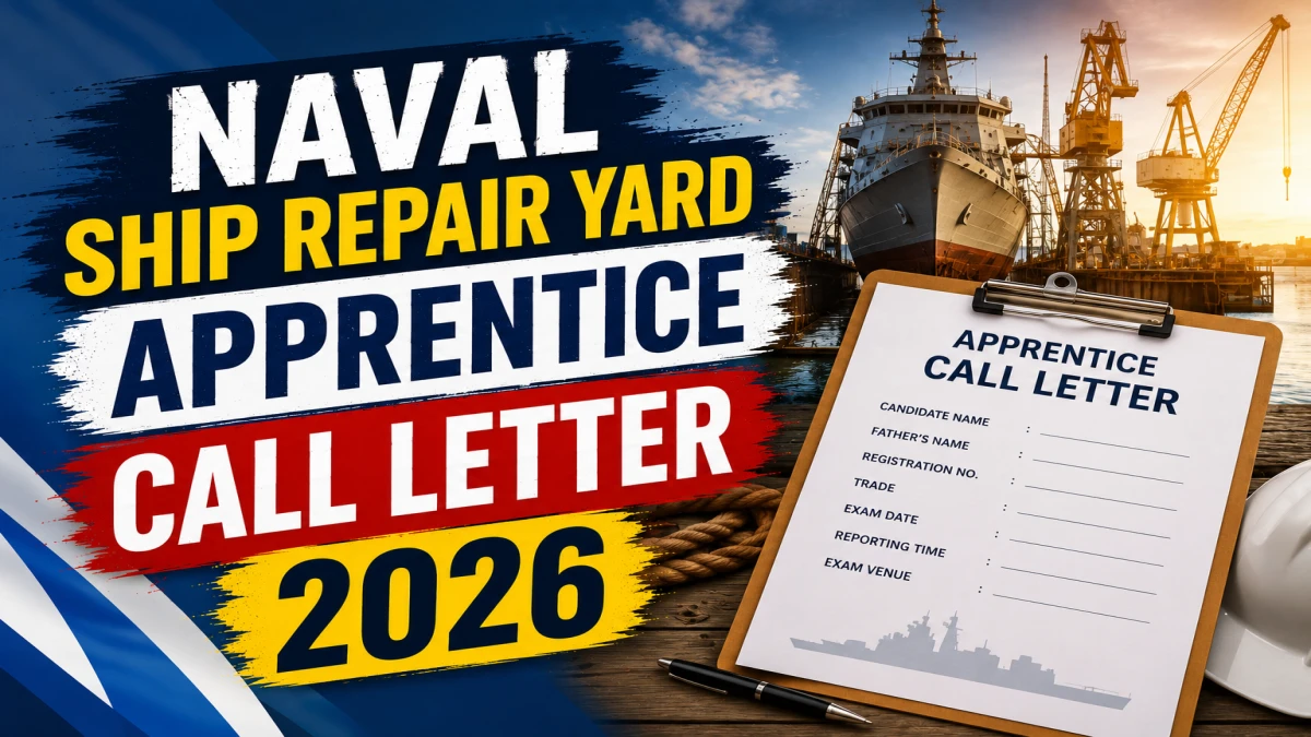 Naval Ship Repair Yard Apprentice Call Letter 2026