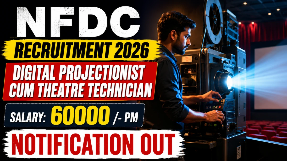 NFDC Digital Projectionist cum Theatre Technician Recruitment 2026