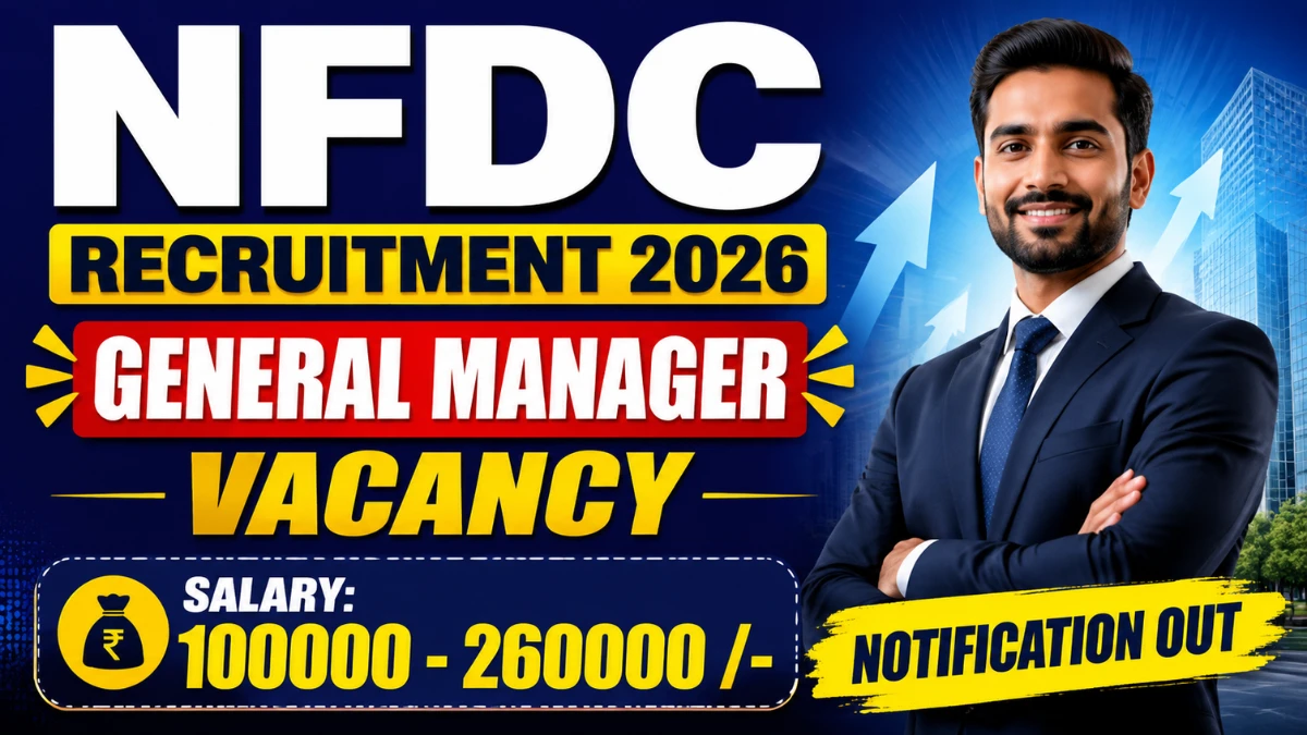 NFDC General Manager Recruitment 2026