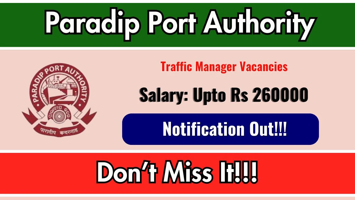 Paradip Port Authority Traffic Manager (HOD) Recruitment 2026