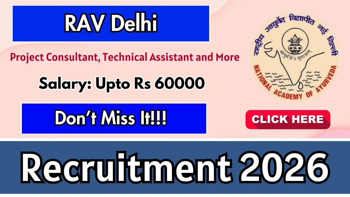 RAV Delhi Recruitment 2026 – Apply Offline for Project Consultant, Technical Assistant and More Posts