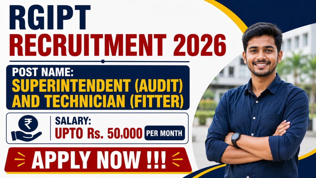 RGIPT Recruitment 2026 – Apply Online for Superintendent and Technician Posts