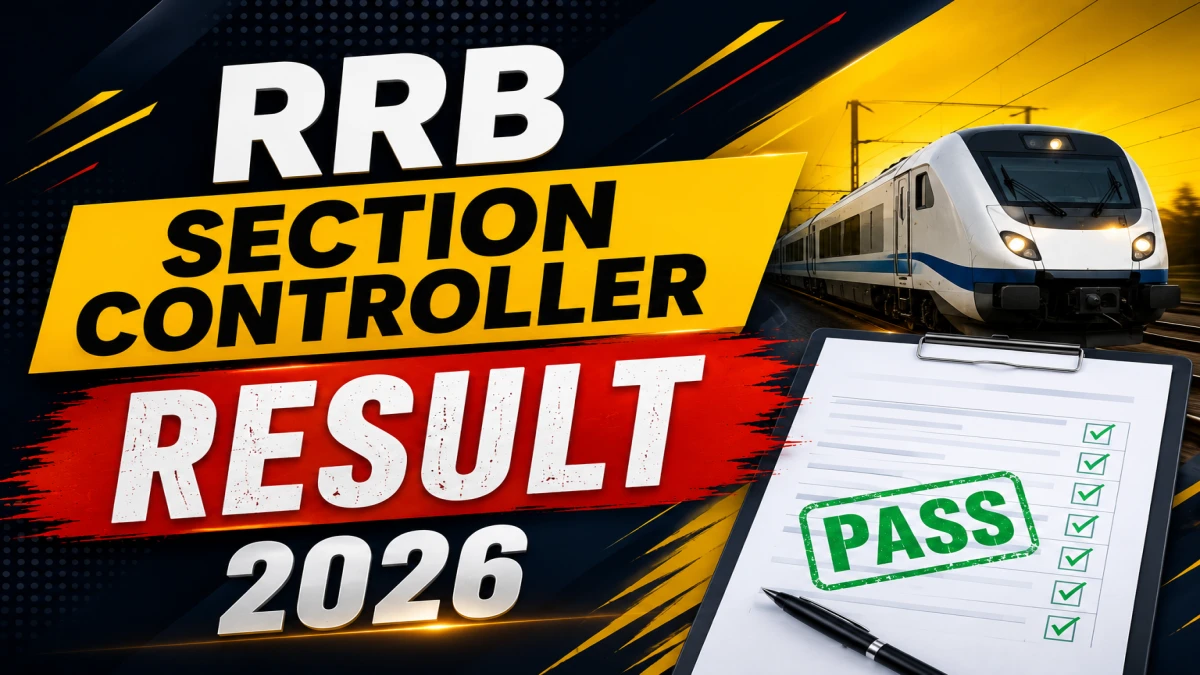 RRB Section Controller Result 2026 OUT (Direct Link)