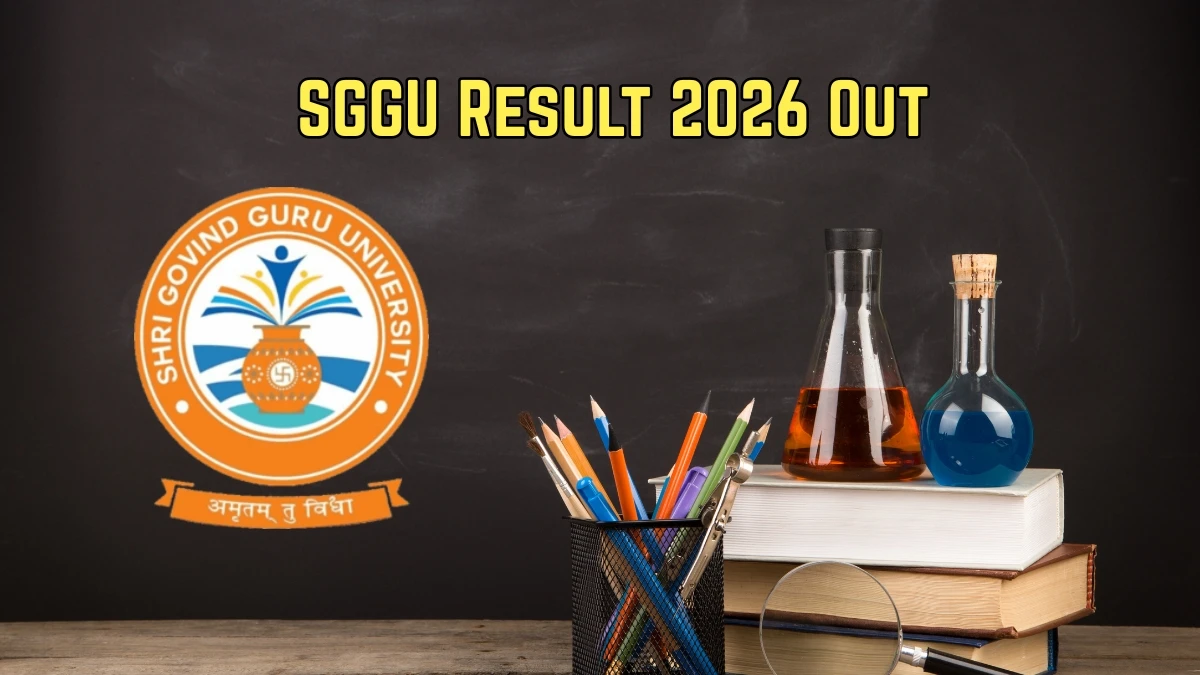 SGGU Result 2026 Out – Direct Link to Download UG & PG 2nd and 4th Semester Result Online at sggu.gipl.in