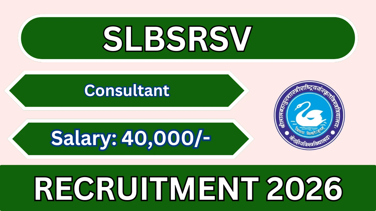 SLBSRSV Consultant Recruitment 2026 – Apply Offline