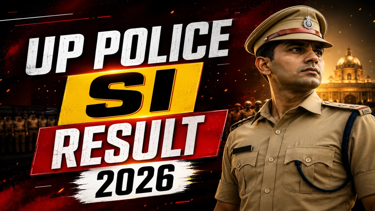 UP Police SI Result 2026 OUT (Direct Link)