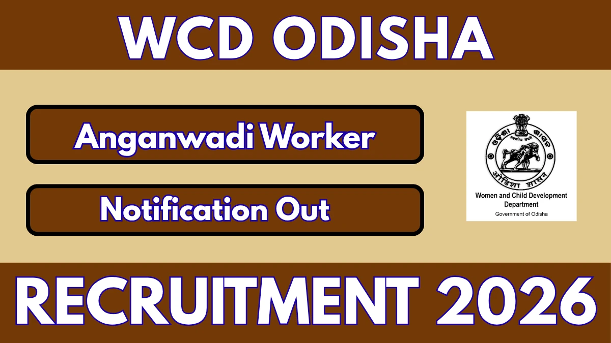 WCD Odisha Anganwadi Worker Recruitment 2026 – Apply Online for 01 Posts
